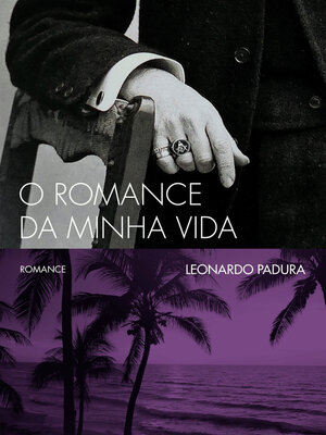 cover image of O romance de minha vida